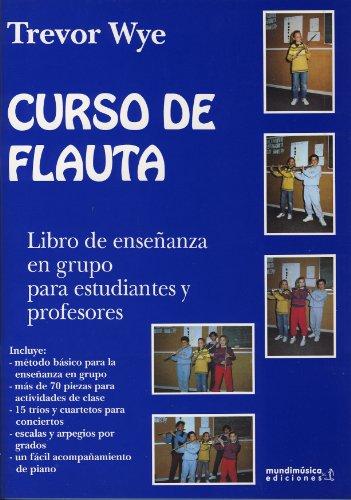 WYE T. - CURSO DE FLAUTA COLECTIVA (ESPAÑOL) -